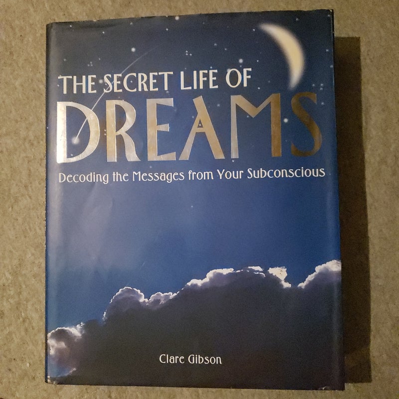 The Secret Life of Dreams