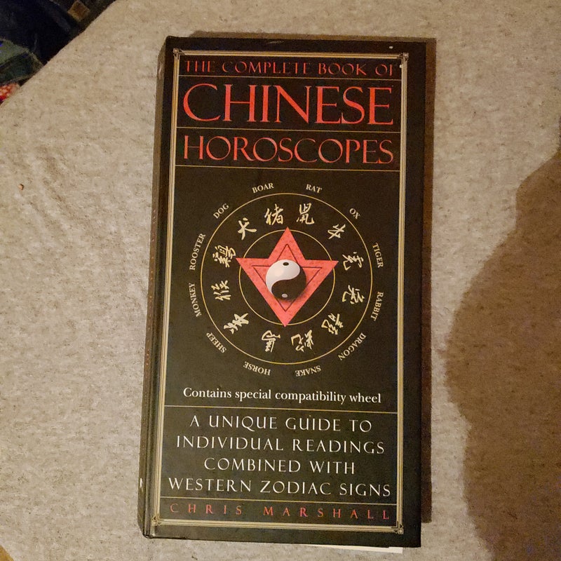 The Complete Book of Chinese Horoscopes