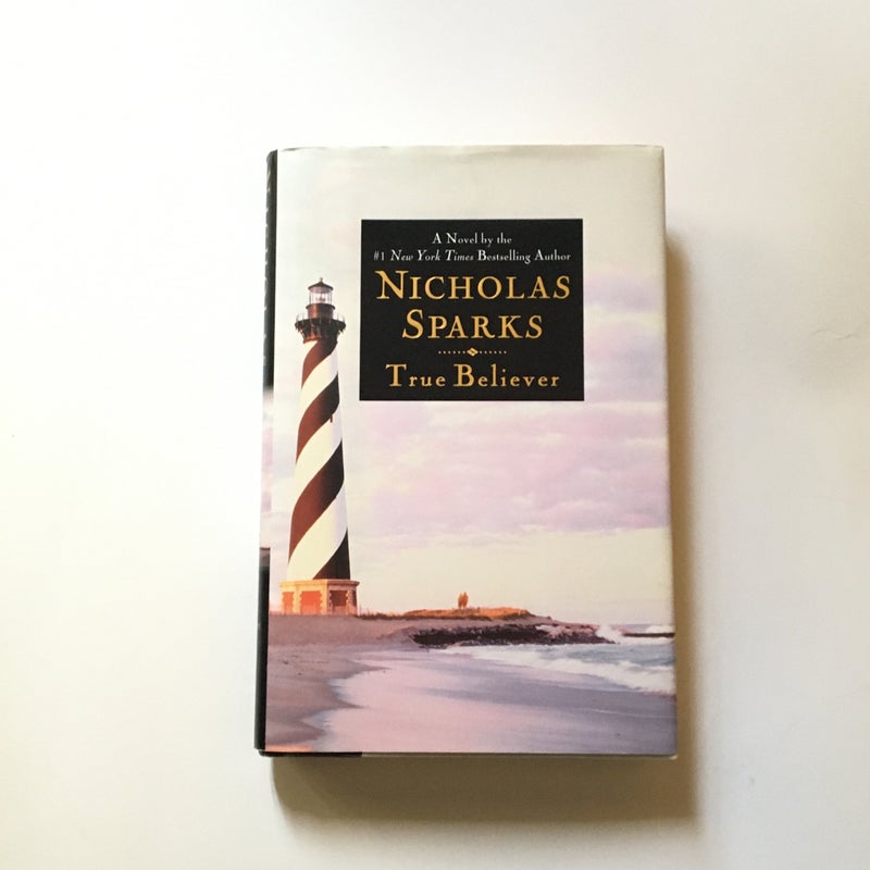 True Believer by Nicholas Sparks, Hardcover | Pangobooks