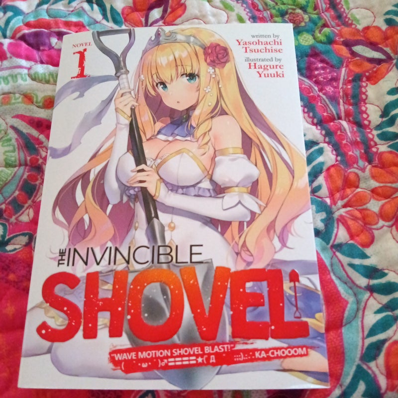 The Invincible Shovel (Light Novel) Vol. 1