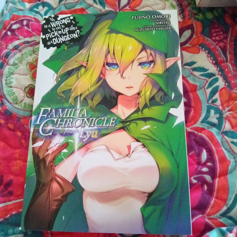 Is It Wrong to Try to Pick up Girls in a Dungeon? Familia Chronicle, Vol. 1 (light Novel)