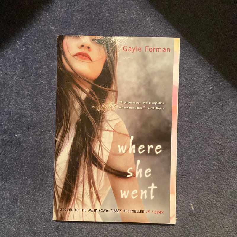 Where She Went (If I Stay #2)