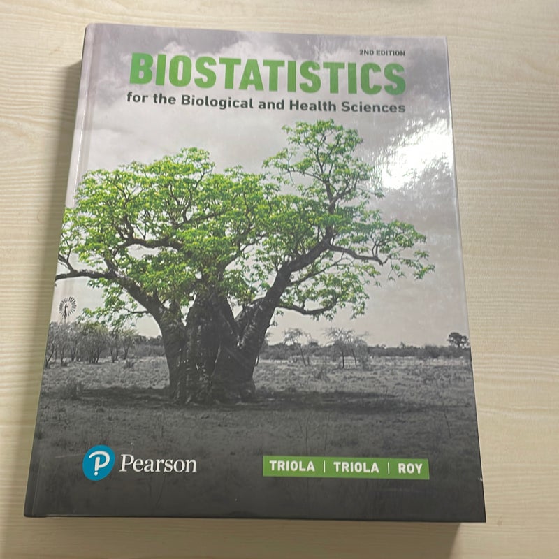 Biostatistics for the Biological and Health Sciences