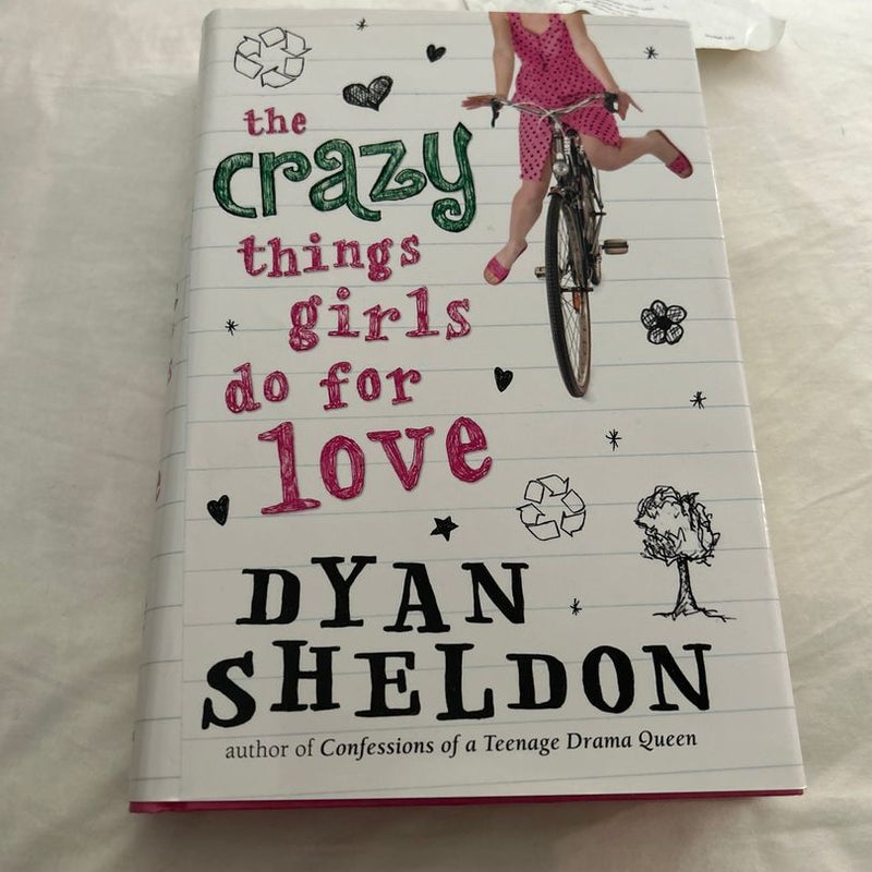 The Crazy Things Girls Do for Love