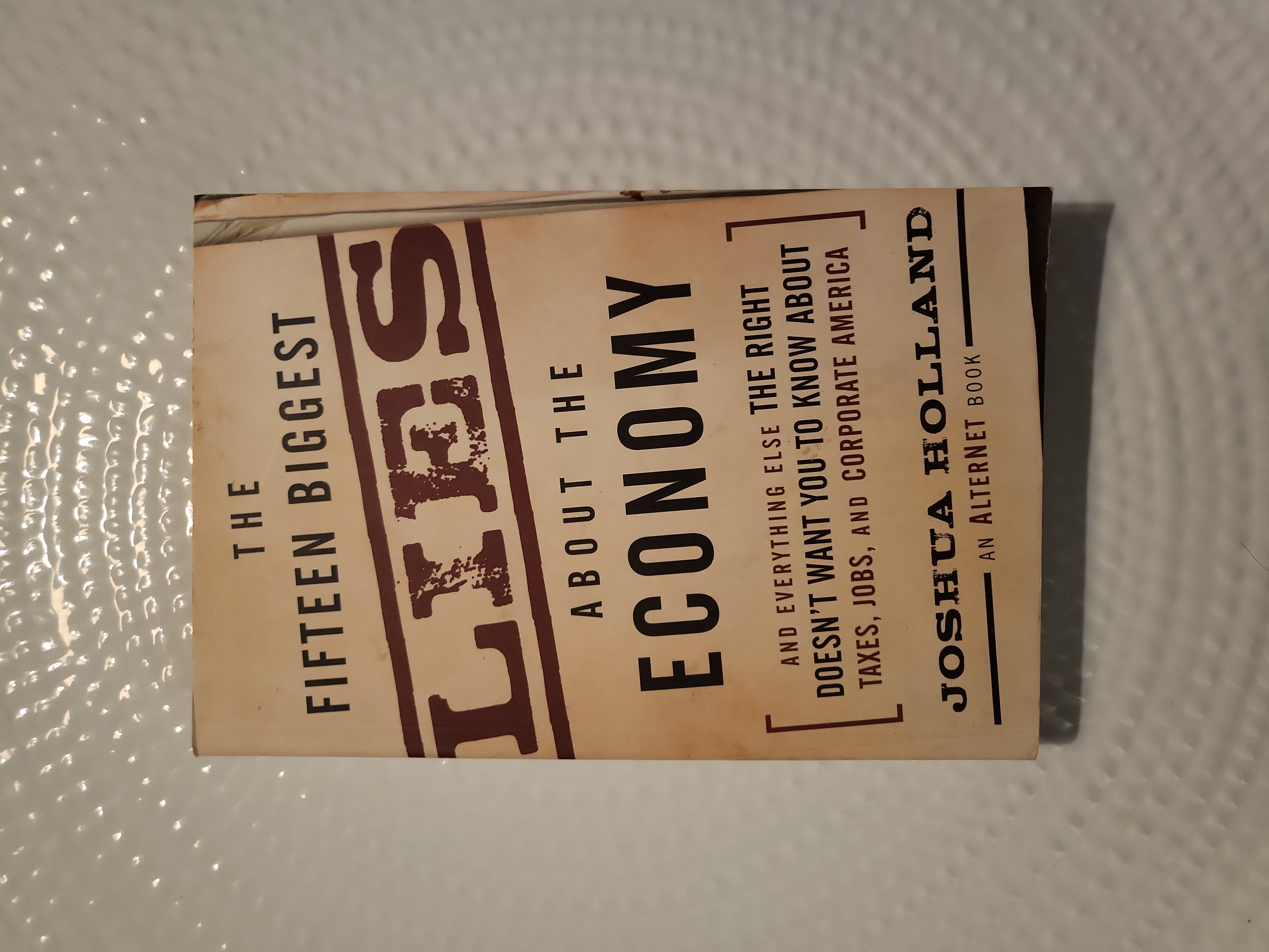 The Fifteen Biggest Lies about the Economy