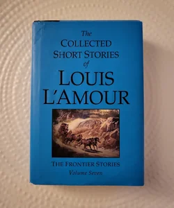 The Collected Short Stories of Louis L'Amour: Volume Seven