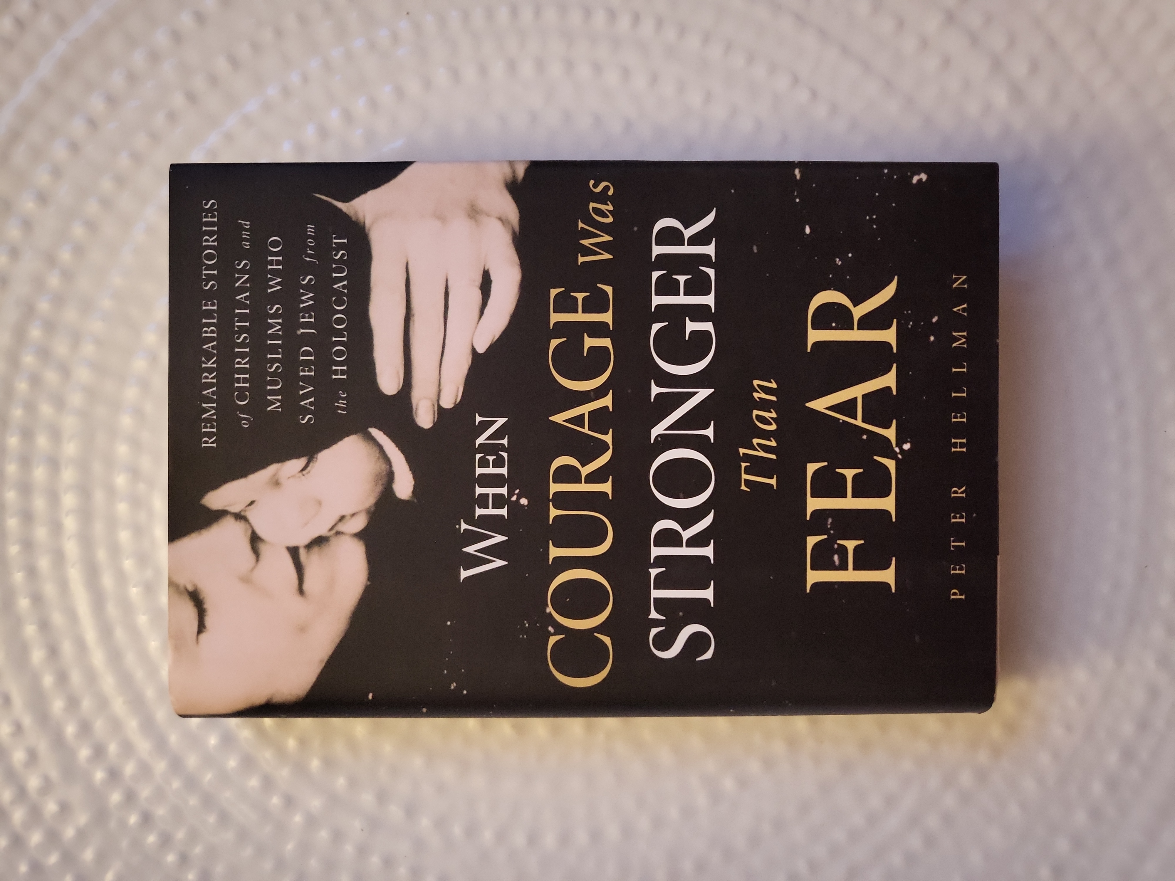 When Courage was Stronger than Fear