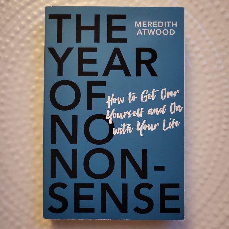 The Year of No Nonsense