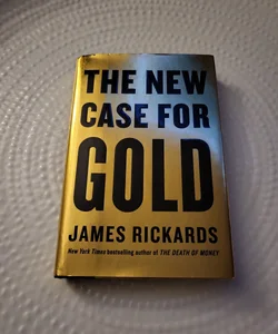 The New Case for Gold