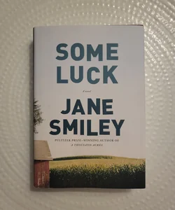 Some Luck (Last Hundred Years Trilogy)