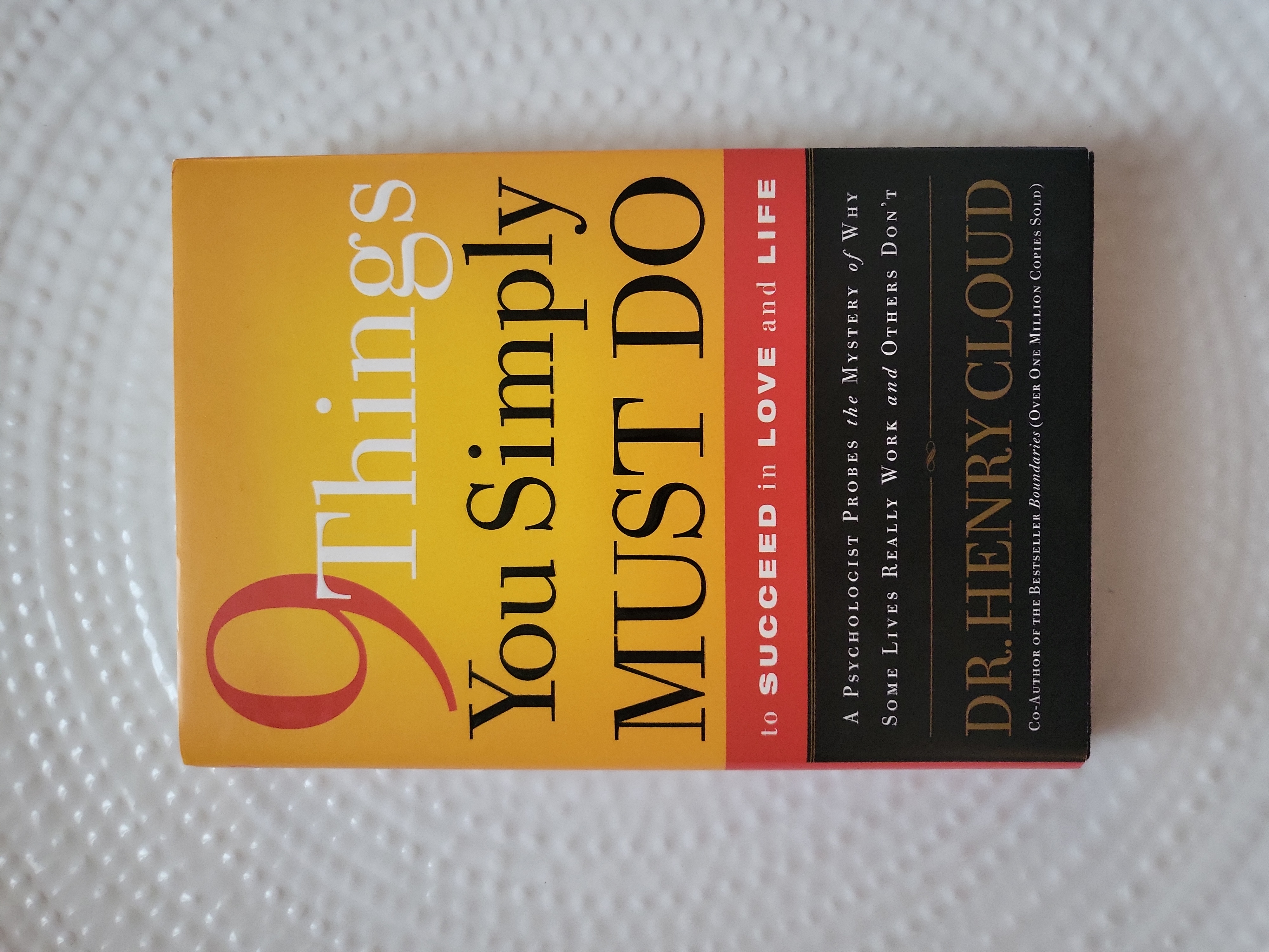 9 Things You Simply Must Do to Succeed in Love and Life