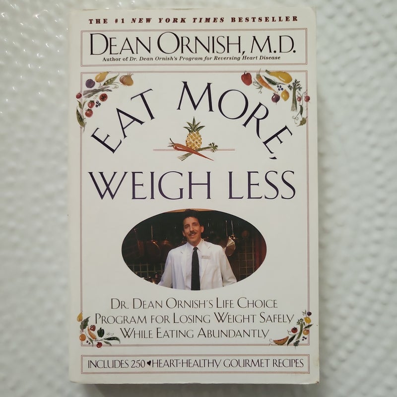 Eat More, Weigh Less