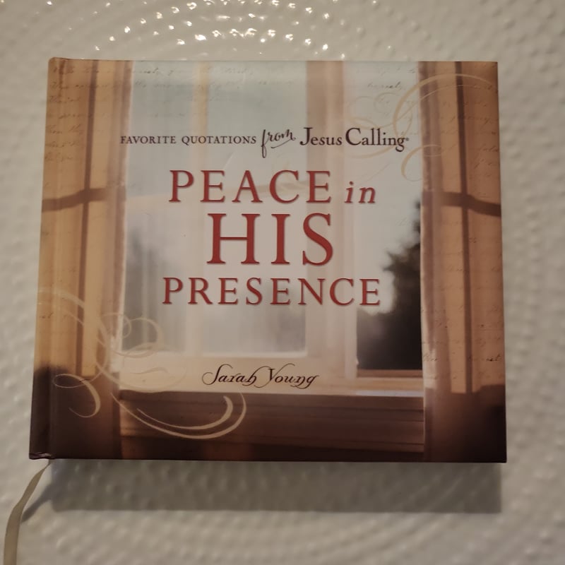 Peace in His Presence