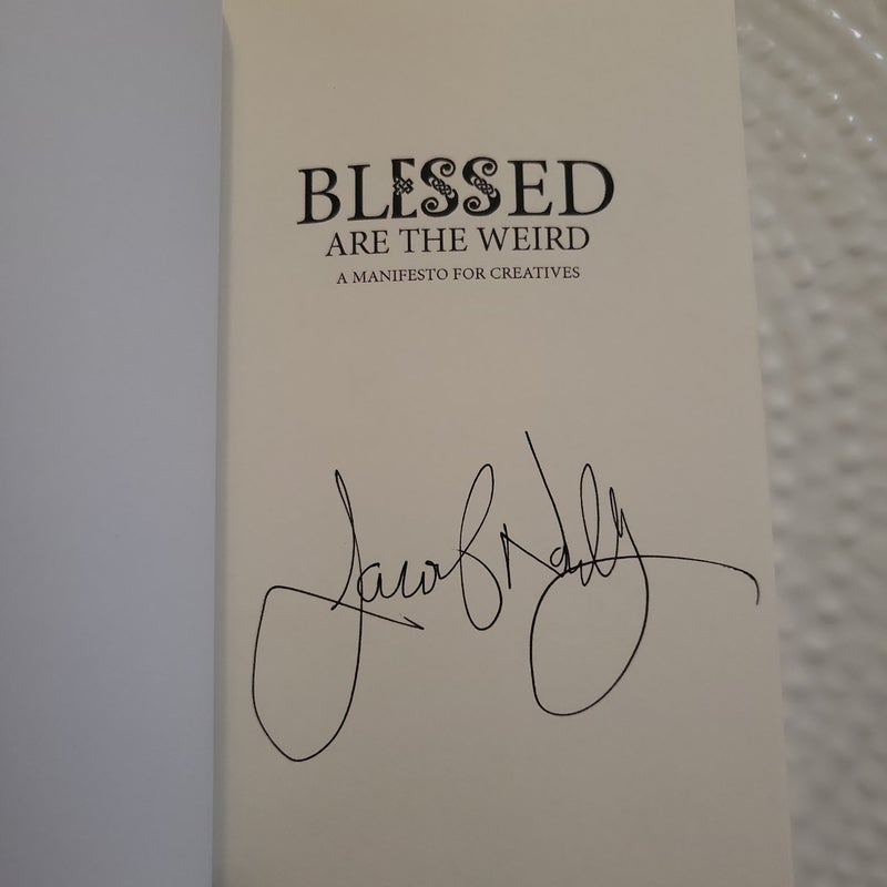 Blessed Are the Weird; Signed Copy