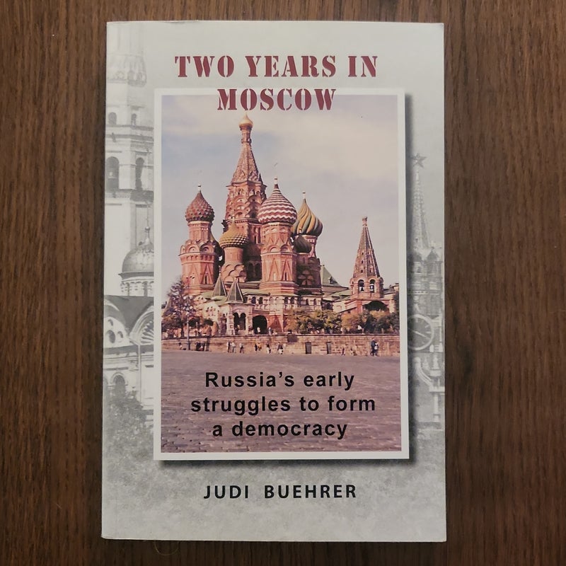 Two Years in Moscow