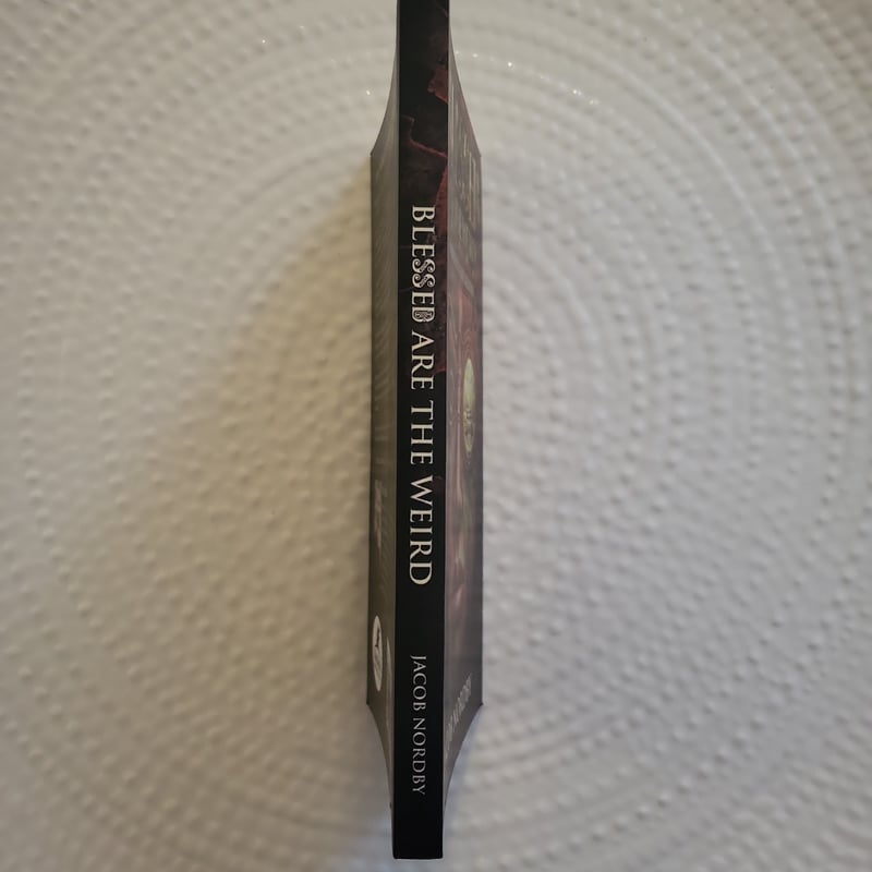 Blessed Are the Weird; Signed Copy