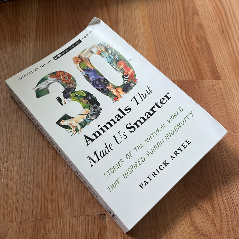 30 Animals That Made Us Smarter by Patrick Aryee, Paperback | Pangobooks