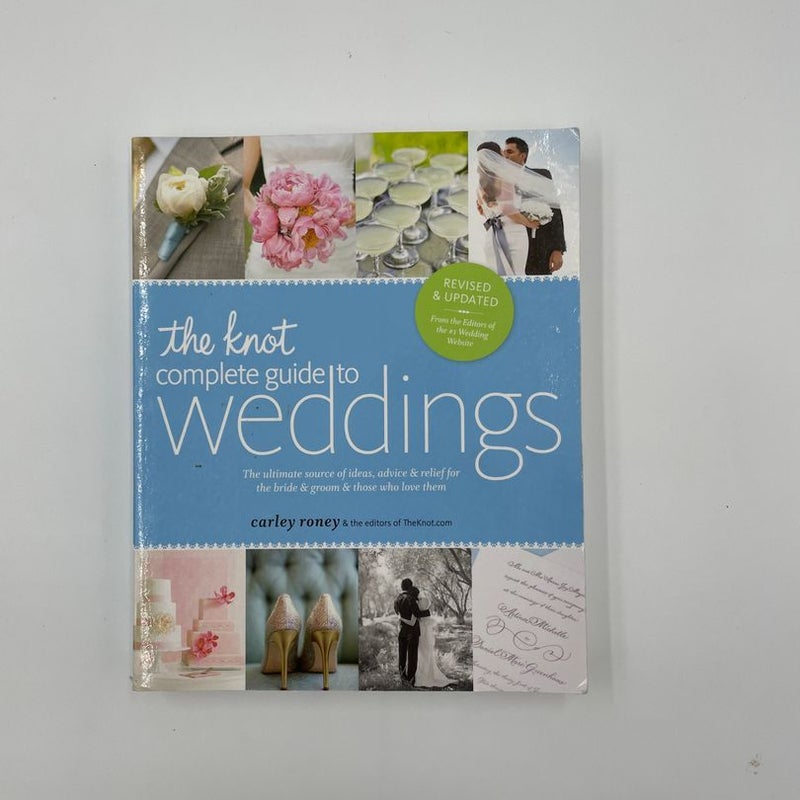 The Knot Complete Guide to Weddings