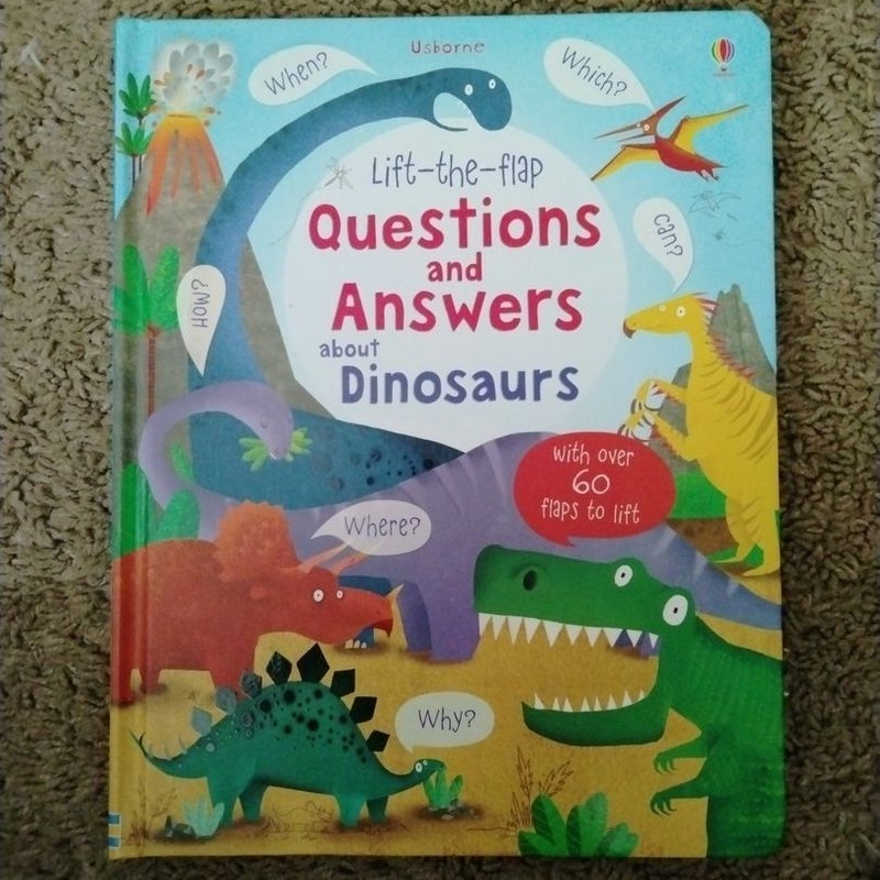 Lift-the-flap Questions and Answers about Dinosaurs 