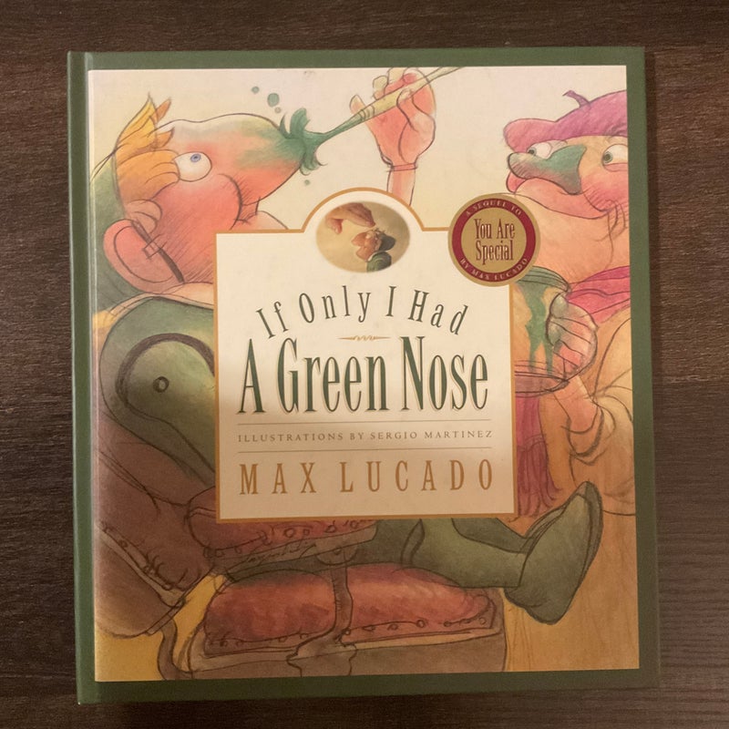 If Only I Had A Green Nose