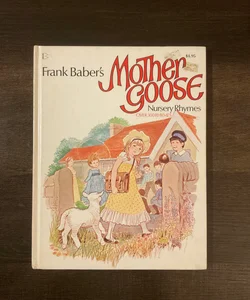 Frank Baber’s Mother Goose Nursery Rhymes 