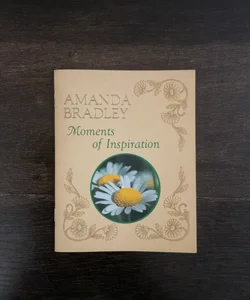 Amanda Bradley Moments of Inspiration 