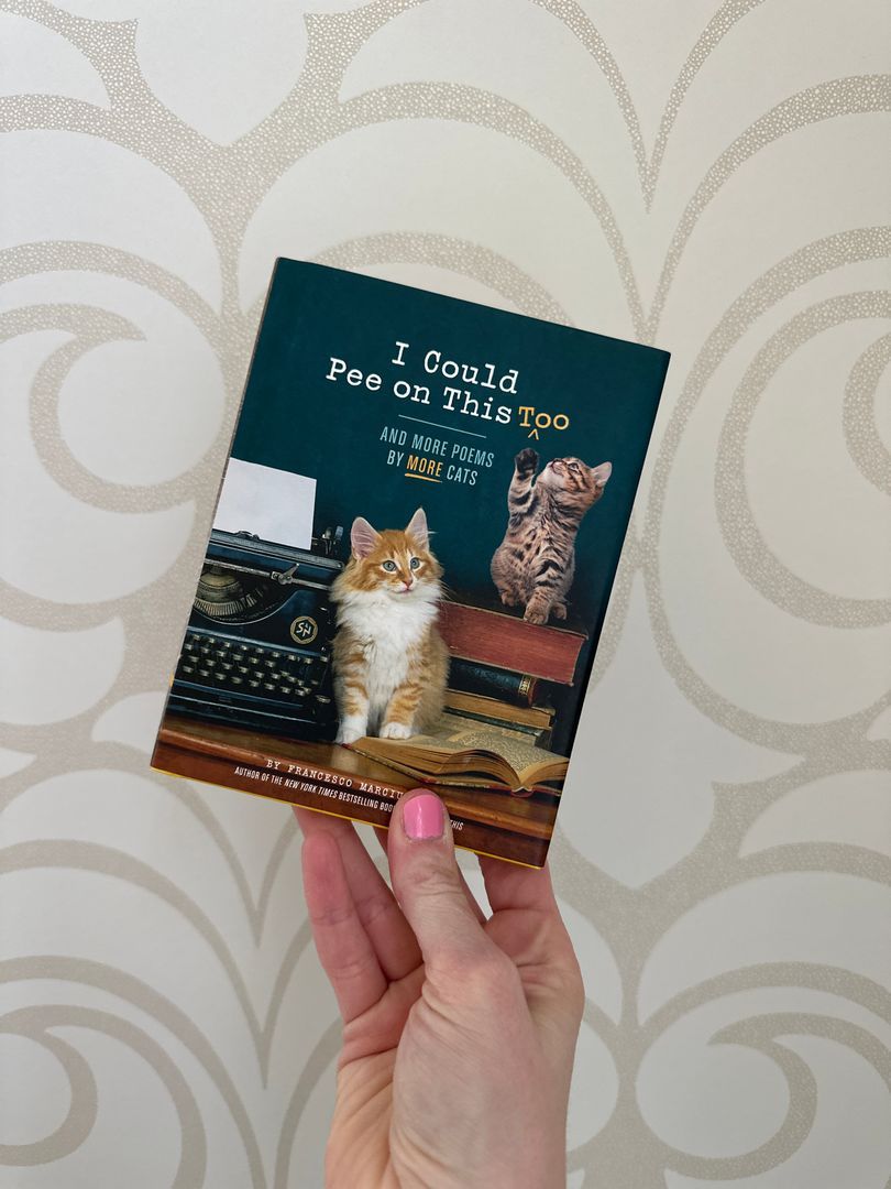 I Could Pee on This Too