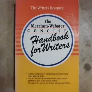 The Merriam-Webster Concise Handbook for Writers
