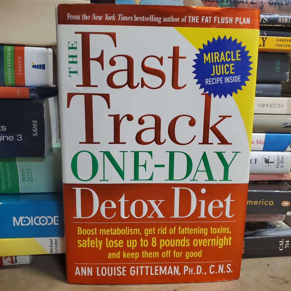 The Fast Track Detox Diet by Ann Louise Gittleman