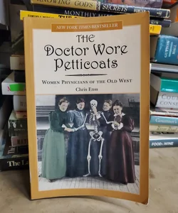 The Doctor Wore Petticoats