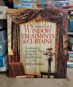 Complete Book of Window Treatments and Curtains