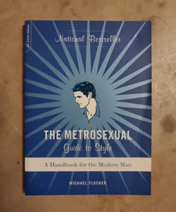 Metrosexual Guide to Style