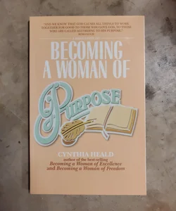 Becoming a Woman of Purpose
