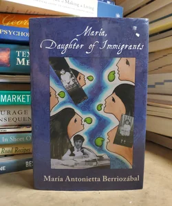 Maria, Daughter of Immigrants