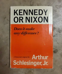Kennedy or Nixon