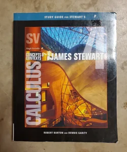 Study Guide for Stewart's Single Variable Calculus: Concepts and Contexts, Enhanced Edition, 4th