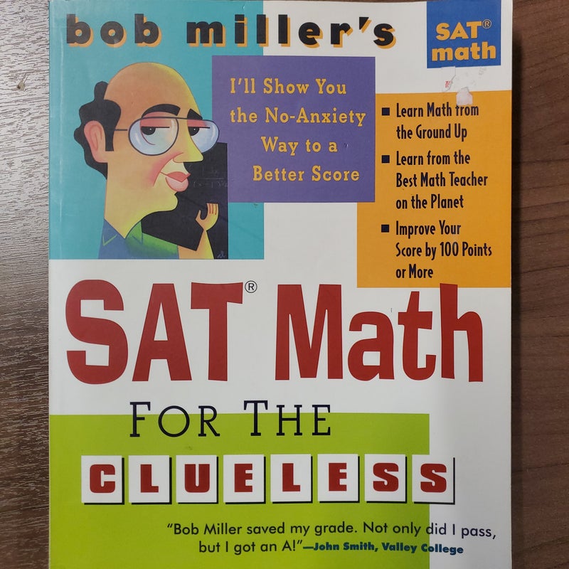 SAT Math for the Clueless by Bob Miller