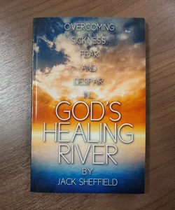 God's Healing River 