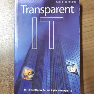 Transparent IT