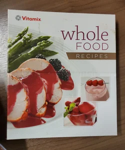 Whole Food Recipes