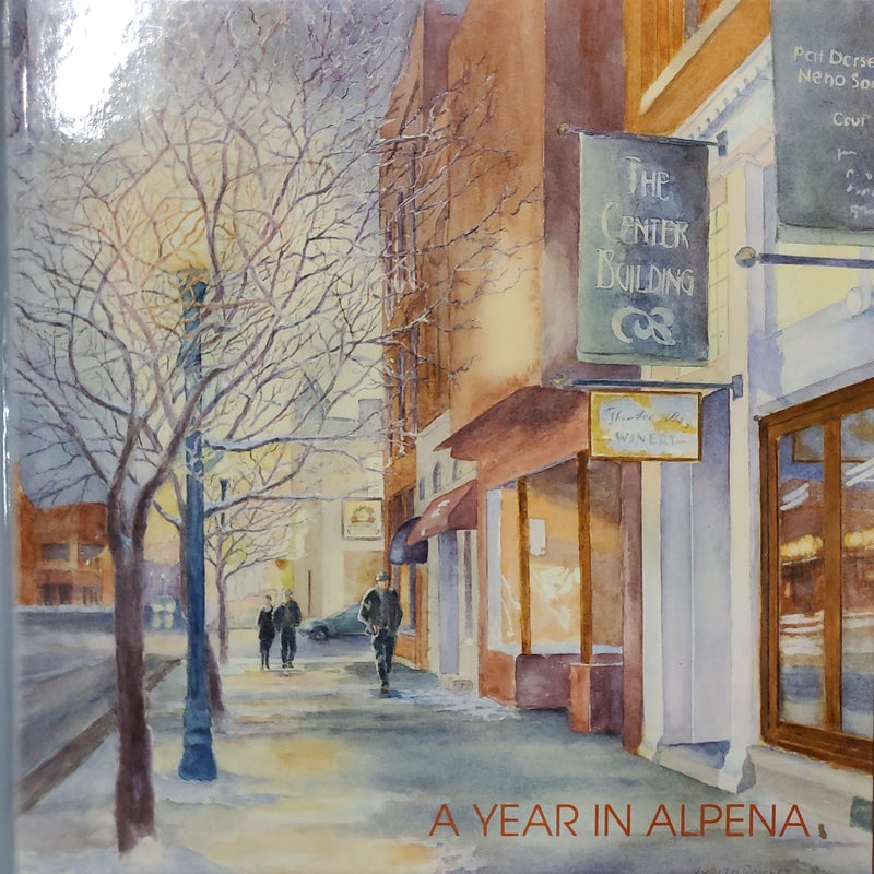 A Year In Alpena