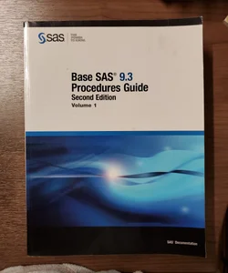 Base SAS 9. 3 Procedures Guide, Second Edition