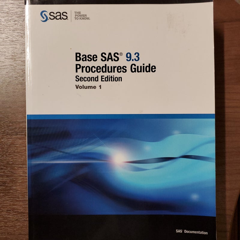 Base SAS 9. 3 Procedures Guide, Second Edition