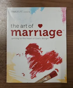 Family Life Presents the Art of Marriage