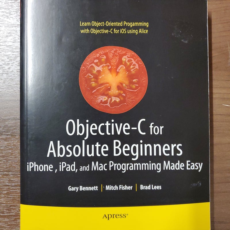 Objective-C for Absolute Beginners