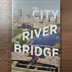 The City, the River, the Bridge