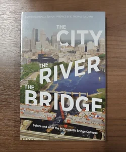 The City, the River, the Bridge
