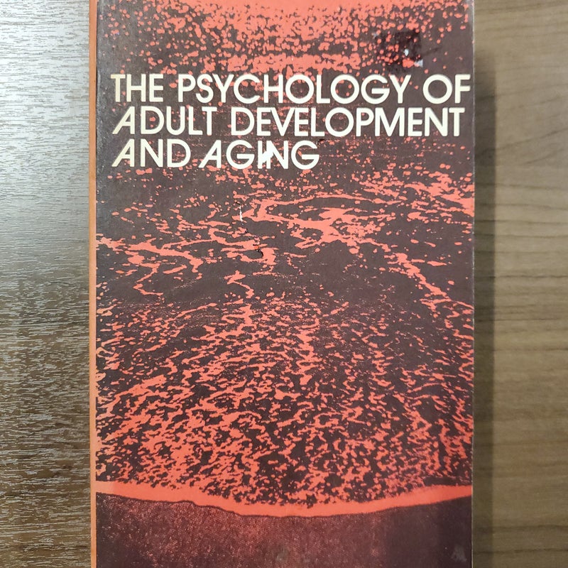 The Psychology of Adult Development and Aging