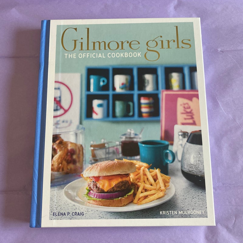 Gilmore Girls: the Official Cookbook