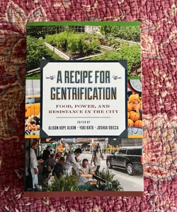 A Recipe for Gentrification